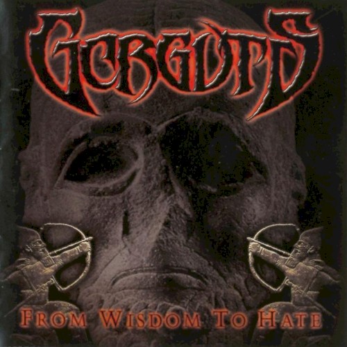 Gorguts - From Wisdom To Hate
